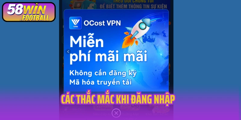 Các thắc mắc khi đăng nhập