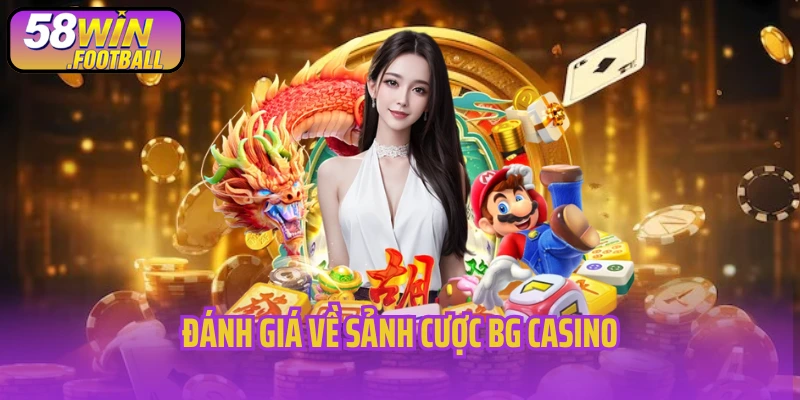 Đánh giá về BG Casino