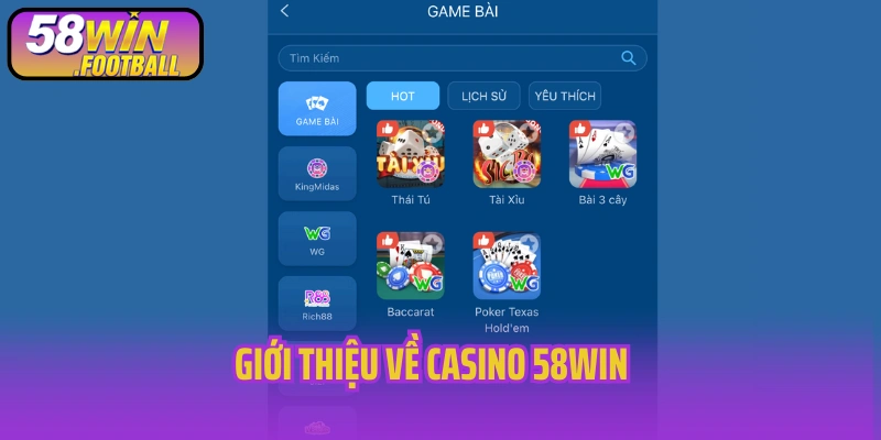 Giới thiệu về Casino 58win