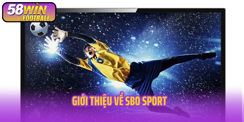 Giới thiệu về SBO Sport