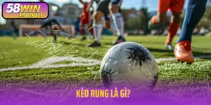 Kèo rung là gì