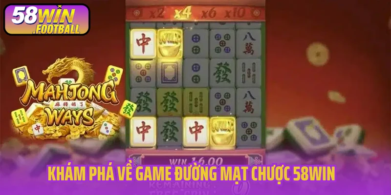 Khám phá về game đường mạt chược