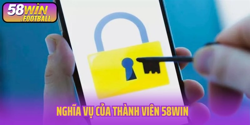 Nghĩa vụ của thành viên 58WIN