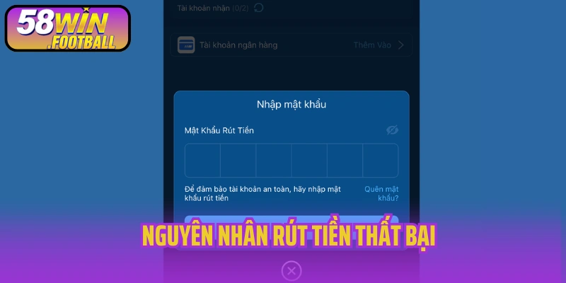 Nguyên nhân rút tiền thất bại