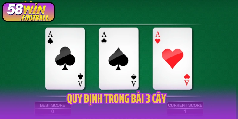 Quy định trong bài 3 cây