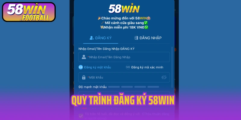 Quy trình đăng ký 58Win
