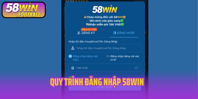 Quy trình đăng nhập 58Win